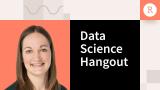 Data Science Hangout | Lindsey Dietz, Federal Reserve Bank | Focus on the impact of the output